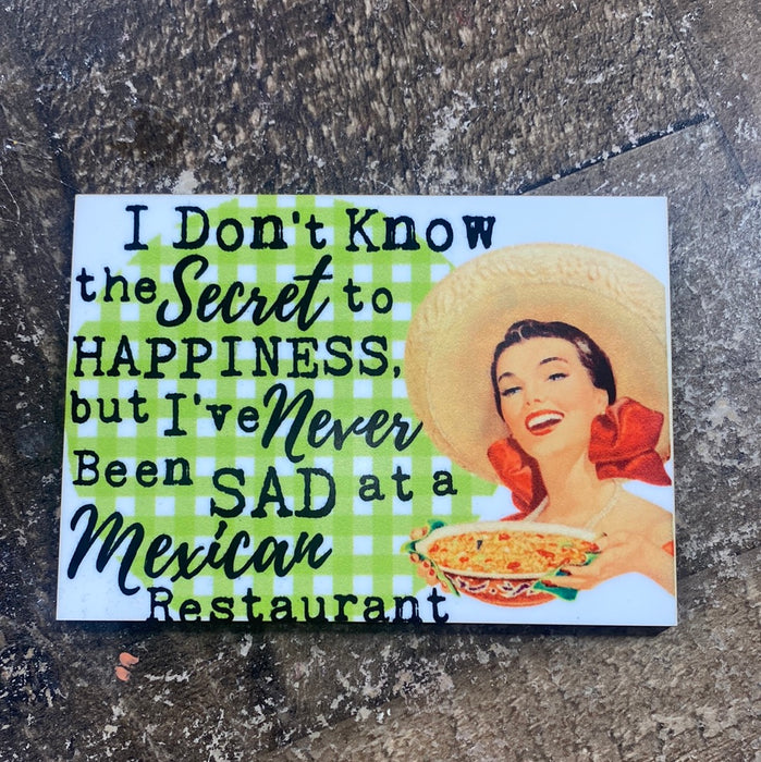 Happiness, Mexican restaurant Magnet