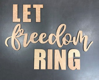 Let Freedom Ring wood cutout