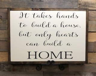 It Takes Hands to Build a House